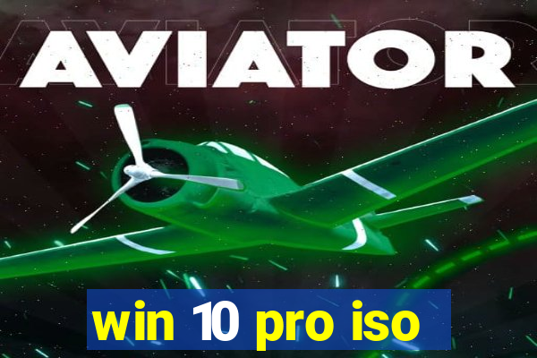 win 10 pro iso